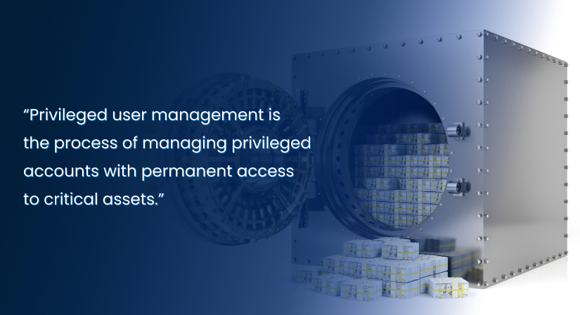 6-pict-Privileged-Access-Management-vs-Privileged-User-Management
